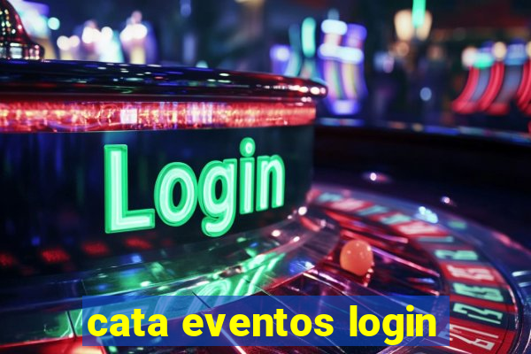 cata eventos login